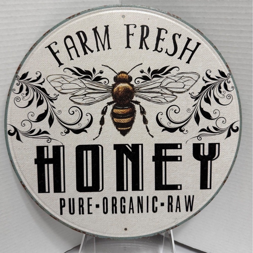 Farm Fresh Honey Pure Organic Raw Round Metal Sign Vintage Farmhouse Bee Decor